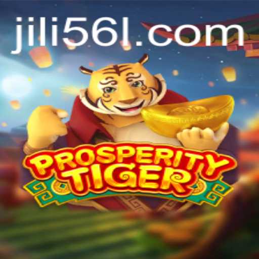 Discovering ProsperityTiger: An Engaging Gaming Experience with JiLi56
